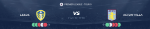 Lire la suite à propos de l’article Leeds vs Aston Villa