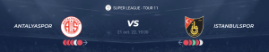 Lire la suite à propos de l’article Antalyaspor vs Instanbulspor