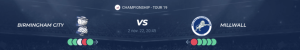 Lire la suite à propos de l’article Birmingham vs Millwall