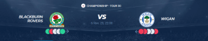 Lire la suite à propos de l’article Blackburn vs Wigan